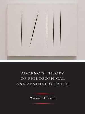 cover image of Adorno's Theory of Philosophical and Aesthetic Truth